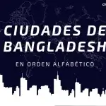 Ciudades de Bangladesh en orden alfabético
